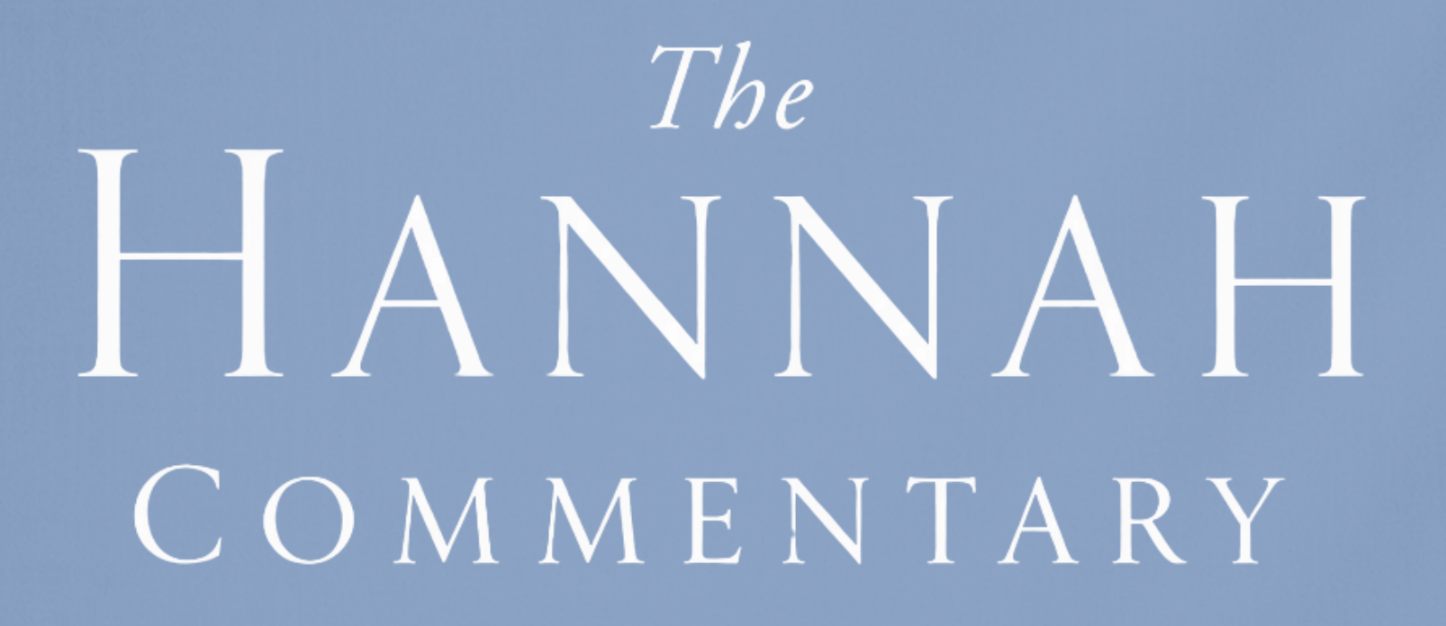 The Hannah Commentary